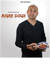 Yannick Camous dans Aigre doux - L'Imprimerie