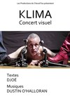 Klima - Concert Visuel - Les Rendez-vous d'ailleurs