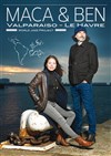 Maca & Ben - Valparaiso, Le Havre - La Chapelle des Lombards