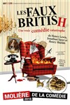 Les faux british - Théâtre Armande Béjart