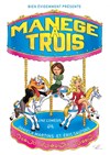 Manège à trois - Le P'tit théâtre de Gaillard