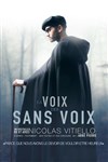 La voix des sans voix - Théâtre du Musée Grévin