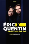 Eric et Quentin dans En test - La Nouvelle Comédie Gallien