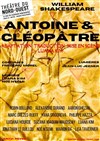 Antoine et Cléopâtre - Théâtre du Nord Ouest