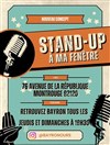 Stand up à ma fenêtre - Ma fenêtre