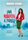 Roberta Cecchin dans Una Roberta a Parigi - Café Théâtre du Têtard