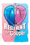 Règlement de couple - Comédie de Tours