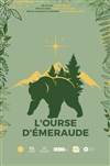 L'Ourse d'émeraude - Théâtre EpiScène