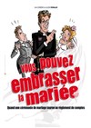 Vous pouvez embrasser la mariée - Espace Culturel Armorica