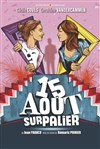 15 Août sur palier - Défonce de Rire