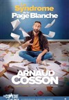 Arnaud Cosson dans Le syndrome de la page blanche - La Comédie des Alpes