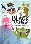 Black Sparow et les animaux fantastiques - Théâtre JoséphineB