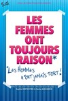 Les femmes ont toujours raison, les hommes n'ont jamais tort - Beaumont Palace