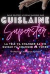 Guislaine Superstar - Le Préô de Saint-Riquier