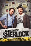 La méthode Sherlock - Théâtre Beaux Arts Tabard