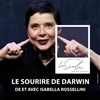 Le Sourire de Darwin - La Scala Provence - salle 600