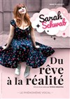 Sarah Schwab dans Du rêve à la réalité - Grand Kursaal