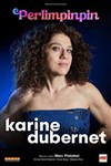 Karine Dubernet dans Perlimpinpin - Café-Théâtre de la Poste