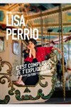 Lisa Perrio dans C'est compliqué, je t'expliquerai - Théâtre Molière