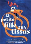 La petite fille aux tissus - Théâtre EpiScène