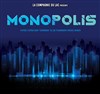 Monopolis - Palais des Rencontres