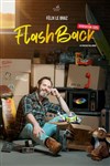 Felix Le Braz dans Flashback, génération VHS - Boui Boui Café-théatre