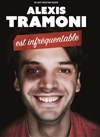 Alexis Tramoni est infréquentable - L'Estrade