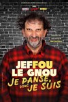 Jeffou le gnou dans Je panse donc je suis - La Comédie d'Aix