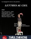 Lettres au ciel - Théo Théâtre - Salle Théo