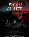 Bye bye la bête - La Tache d'Encre