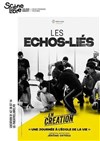 Les Echos-liés en création - La Scène Libre