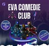 Eva Comédie Club - Eva Les Mureaux 