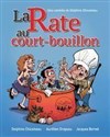 La rate au court-bouillon - La Gargamoëlle