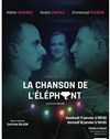 La chanson de l'éléphant - Théâtre Clavel