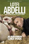 Lotfi Abdelli dans Je suis bien chez vous - L'Art Dû