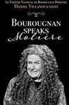 Daniel Villanova dans Bourougnan speaks Molière - Kawa Théâtre