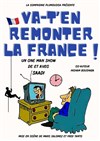 Saadi dans Va-t'en remonter la France ! - Bar à Rire Théâtre