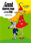 Le grand chaperon rouge et le petit loup - Kawa Théâtre