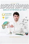 Baptiste Defrance dans Quelle différence ça fait ? - Théâtre du Marais