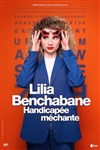 Lilia Benchabane dans Handicapée Méchante - Théâtre à l'Ouest de Lyon