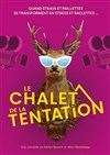 Le chalet de la tentation - La BDComédie