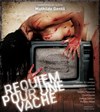 Requiem pour une vache - Théâtre le Proscenium