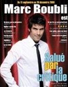 Marc Boubli dans Salué par la Critique - Village vacances La Bolle