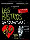 Les Bistros qui chantent ! - Le Réservoir