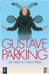 Gustave Parking dans De Mieux en Mieux pareil - Royale Factory