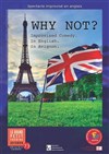 Why Not? - Le Grand petit théâtre