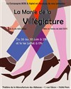 La manie de la villégiature - La Manufacture des Abbesses