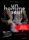 Un homme seul - Cabaret Théâtre L'étoile bleue