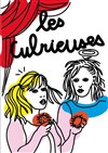 Les Culrieuses - Théâtre Popul'air du Reinitas