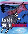 La fée de la fontaine - Théâtre du Gouvernail